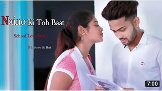 latestschoollovestory nainokijobaat Naino Ki Jo Baat Naina Jaane hai  School Love Story  Female [upl. by Gisser]