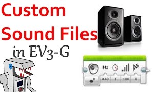 How to Make Custom Sound Files in EV3G [upl. by Salkin838]