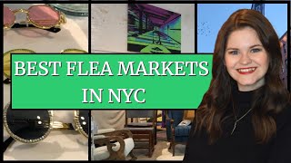 VISITING THE BEST NYC FLEA MARKETS [upl. by Feirahs]