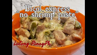 Bicol express without shrimp paste  Bicol express [upl. by Eessac]