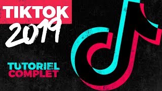 TIKTOK  Le guide complet pour débuter 2019 [upl. by Atreb131]