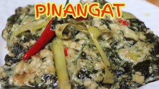 PINANGAT  TINUMOK  TILMOK SPECIAL RECIPE OF ALBAYANOS [upl. by Ferd]