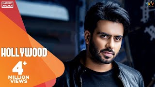 Hollywood  Mankirt Aulakh Ft Nav Sandhu Official Song Latest Punjabi Songs  Sky Digital [upl. by Nnaaras580]