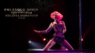 POLESQUE SHOW  Melitta Honeycup Spain [upl. by Mond]