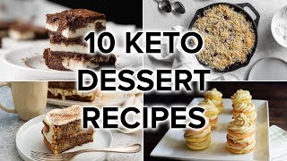 10 Keto Dessert Recipes to Satisfy Your Sweet Tooth [upl. by Ynor]