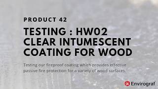 Clear Intumescent Coating for Wood [upl. by Solakcin856]