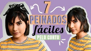 7 Peinados FÁCILES para cabello corto [upl. by Ssilem]