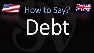 How to Pronounce Debt CORRECTLY [upl. by Hite]