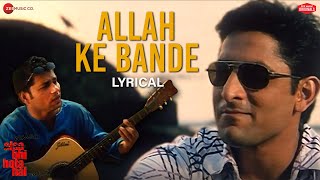 Allah Ke Bande  Lyrical  Waisa Bhi Hota Hai  II  Arshad Warsi  Kailash Kher  VishalShekhar [upl. by Leisam]