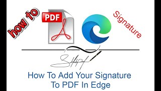 How To Add Your Signature To PDF In Edge [upl. by Onitsuaf851]