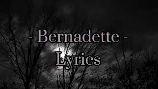 Bernadette IAMX  Lyrics [upl. by Deibel342]