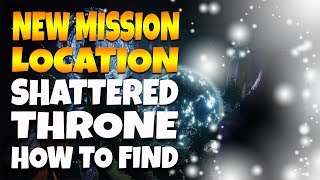 Destiny 2  Shattered Throne Dungeon Location Guide  NEW Mission Shattered Throne Location [upl. by Nitsur]