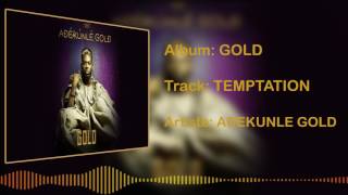 Adekunle Gold  Temptation Official Audio [upl. by Landahl447]