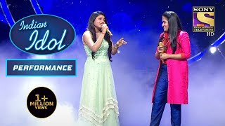 quotMann Kyon Behka Re Behkaquot पर लगे Arunita और Sayali के सुर Perfectly  Indian Idol Season 12 [upl. by Colon]