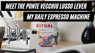 Ponte Vecchio Lusso Lever  My Daily Espresso Maker [upl. by Imim]