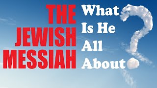 THE JEWISH MESSIAH What Is He All About – Rabbi Yisroel Blumenthal – For Messianic Jews for Jesus [upl. by Ahsied]