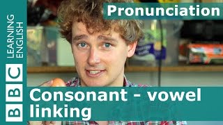 👄 Tims pronunciation workshop Consonant  vowel linking [upl. by Akemeuwkuhc]