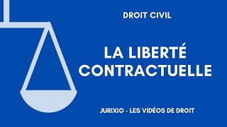 La liberté contractuelle [upl. by Oiled]