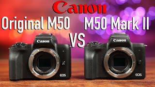 Canon M50 vs M50 Mark II InDepth Comparison [upl. by Llyrpa]