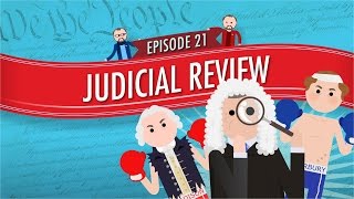 Judicial Review Crash Course Government and Politics 21 [upl. by Ahsiekin]