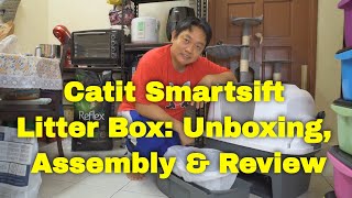 Catit Smartsift Litter Box Unboxing Assembly amp Review  Is It Worth the Hype Malay Language [upl. by Erasmus31]