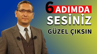 6 adımda sesinizi güzelleştirin  Diksiyon dersleri 1 [upl. by Elleryt]