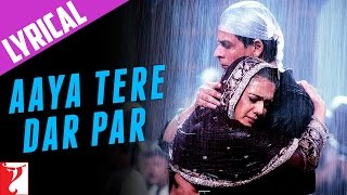 Lyrical Aaya Tere Dar Par Song with Lyrics  Veer Zaara Shah Rukh Khan Preity Zinta Javed Akhtar [upl. by Body]