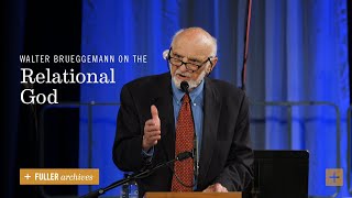 Walter Brueggemann on the Relational God [upl. by Nepsa]