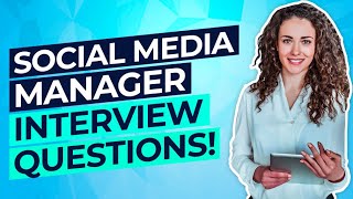 SOCIAL MEDIA MANAGER Interview Questions amp Answers PASS your Social Media Management Interview [upl. by Hackney]