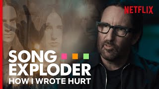 How Nine Inch Nails Wrote Hurt  Song Exploder [upl. by Alf]