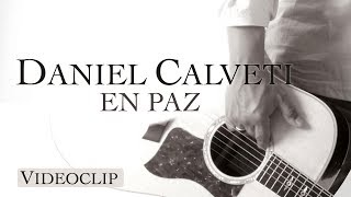 Daniel Calveti  En Paz Videoclip [upl. by Gnourt446]