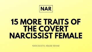 15 More Traits of a Covert Narcissist Female 🚺 Covert Narcissism [upl. by Chrysler]