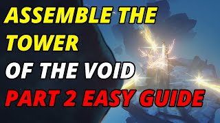 Assemble the Tower of the Void Part 2 Easy Guide  Genshin Impact [upl. by Waynant]