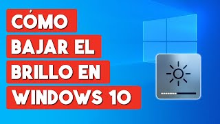 Como Bajar el Brillo en Windows 10 [upl. by Imalda261]