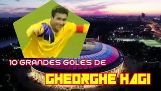 Top 10  GHEORGHE HAGI [upl. by Htiel933]