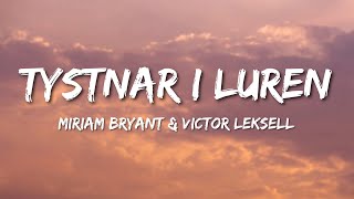 Miriam Bryant amp Victor Leksell  Tystnar i luren Lyrics [upl. by Neeham]