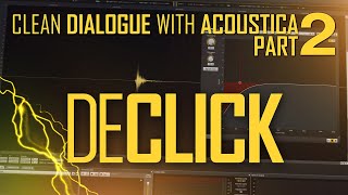 Clean Dialogue in Acoustica – DeClickDialogue for Reducing Mouth Clicks [upl. by Bigg]