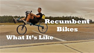 Recumbent Bikes  What Its Like [upl. by Pitzer]