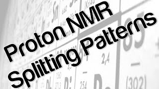 Proton NMR  splitting patterns [upl. by Zoellick107]