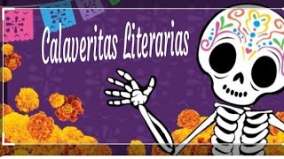 Calaveritas Literarias [upl. by Yrbua]