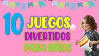 10 JUEGOS DIVERTIDOS PARA NIÑOS EN CASA IDEAS DE JUEGOS PARA NIÑOS [upl. by Flanigan515]