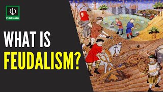 What is Feudalism [upl. by Simson]