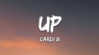 Cardi B  Up Lyrics [upl. by Je]