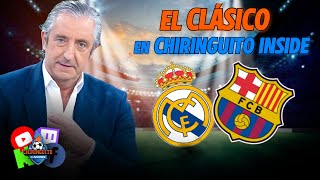 ⚽ REAL MADRIDBARÇA  CHIRINGUITO INSIDE [upl. by Akkin425]