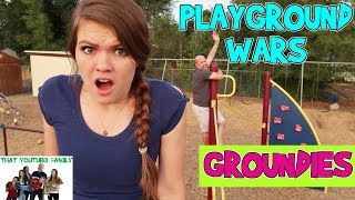 GROUNDIES  PLAYGROUND WARS  That YouTub3 Family [upl. by Acinoev]