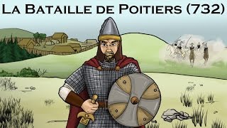 LA BATAILLE DE POITIERS 732 [upl. by Hooker]