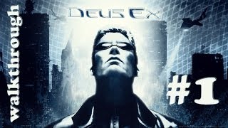 PC Deus Ex 2000 Walkthrough Part 1 of 3 [upl. by Hausner]