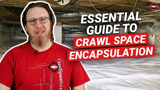 Essential Guide to Crawl Space Encapsulation [upl. by Steere]