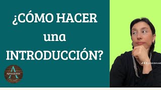 ¿CÓMO HACER UNA INTRODUCCIÓN  HOW TO MAKE AN INTRODUCTION [upl. by Blank]