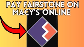 HOW TO PAY FAIRSTONE MACYS ONLINE 2025 FULL GUIDE [upl. by Norvell]